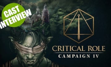 Critical Role Campaign 4 Cast Interview