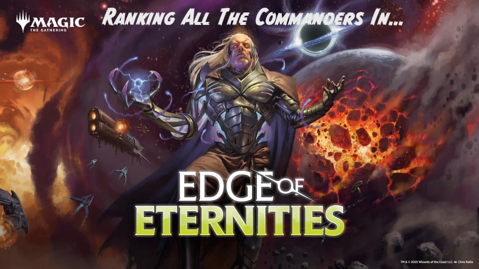 Edge of Eternities Header stating "Ranking all the commanders in..." above a picture of Tezzeret in front of a space background with a collapsing planet and spaceship and then the set name Edge of Eternities 