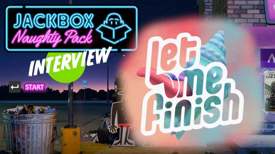 Jackbox Naughty Pack Let Me Finish Interview Image