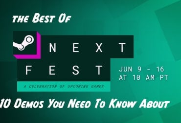 The Best of Steam Next Fest - 10 Demos You Have To Know About 