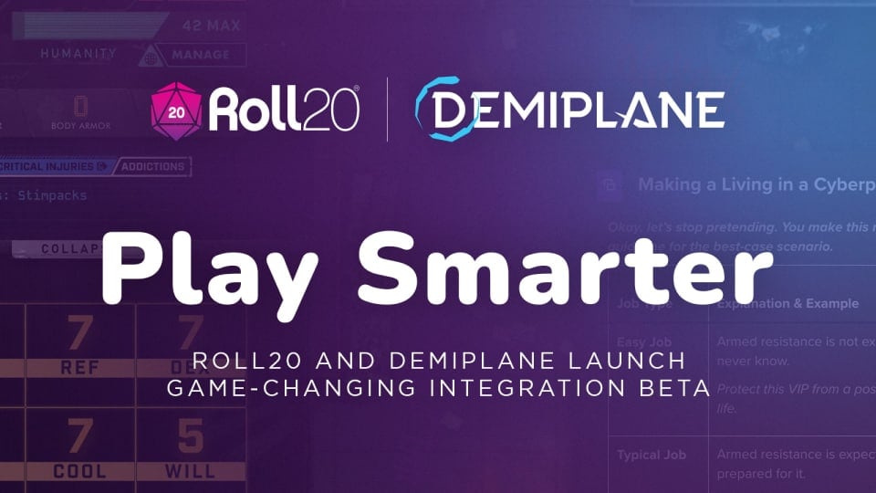 The ROll20 and Demiplane logos on a dark purple background wit hthe text "Play Smarter" on white text.