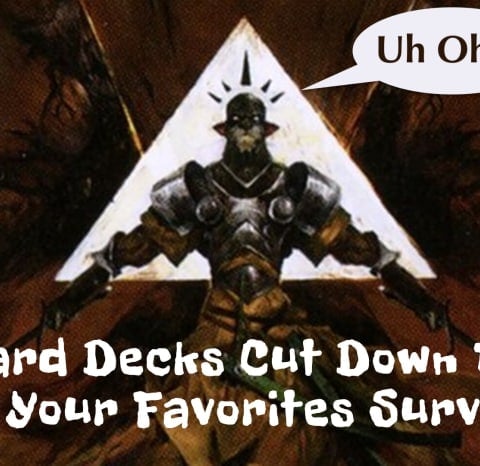 Cut Down card art saying Uh Oh and then the text Standard Decks Cut Down to Size, Can Your Favorite Survive? 