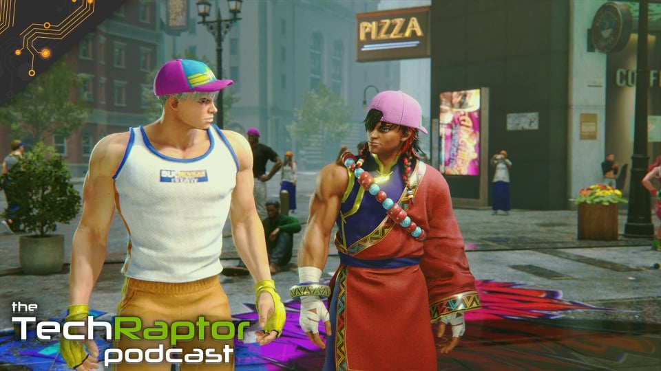 SF6 Screen With TechRaptor Podcast Overlaid on Top