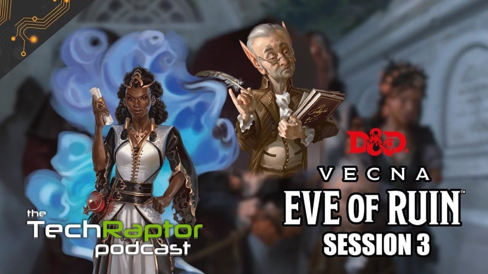 TR Podcast Vecna Eve of Ruin Session 3 Preview Image